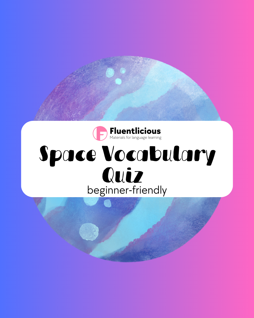 Blog Post: Fun Space Quiz for A1–A2 English Learners