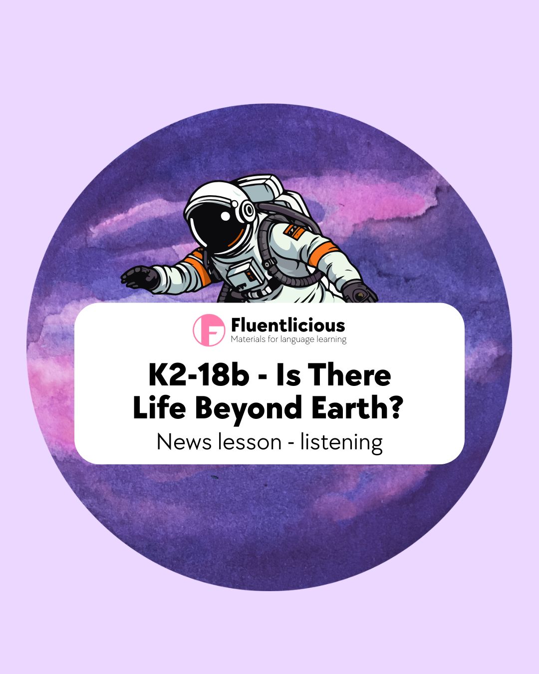Is There Life Beyond Earth? Discover K2-18b in Our new News Lesson!