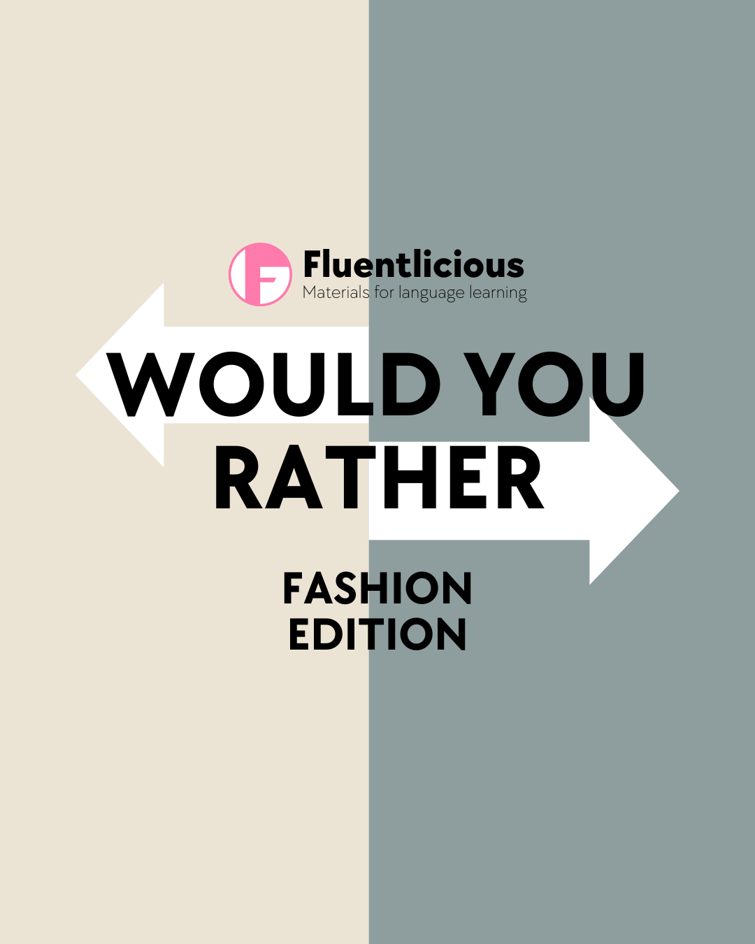 Would You Rather – Fashion & Appearance (Speaking Worksheet for A2–C2 ESL Learners)