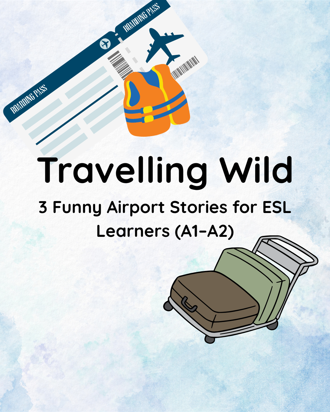Travelling Wild: 3 Funny Airport Stories for ESL Learners (A1–A2)