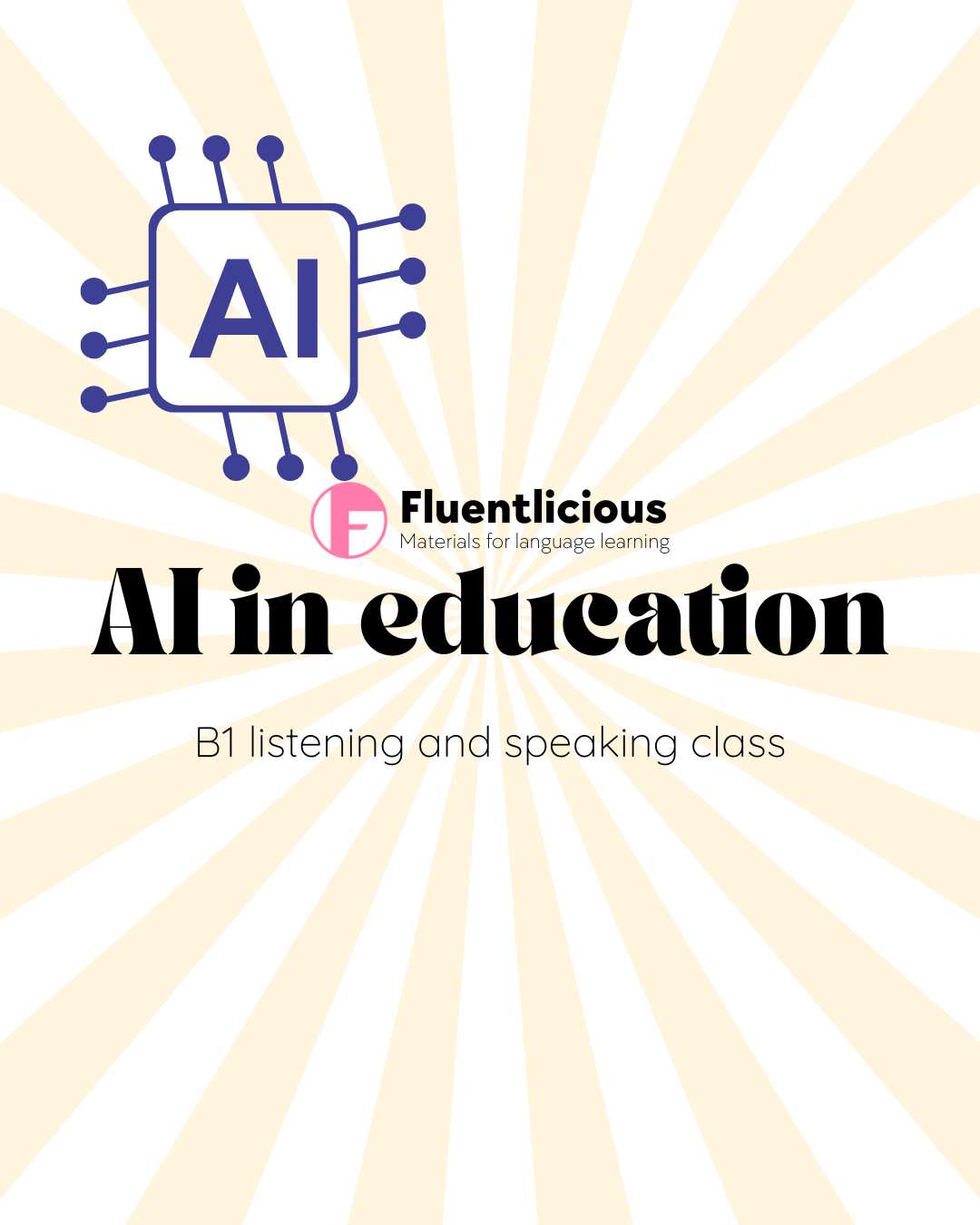 AI in Education: Should Students Be Allowed to Use It? – B1 lesson plan
