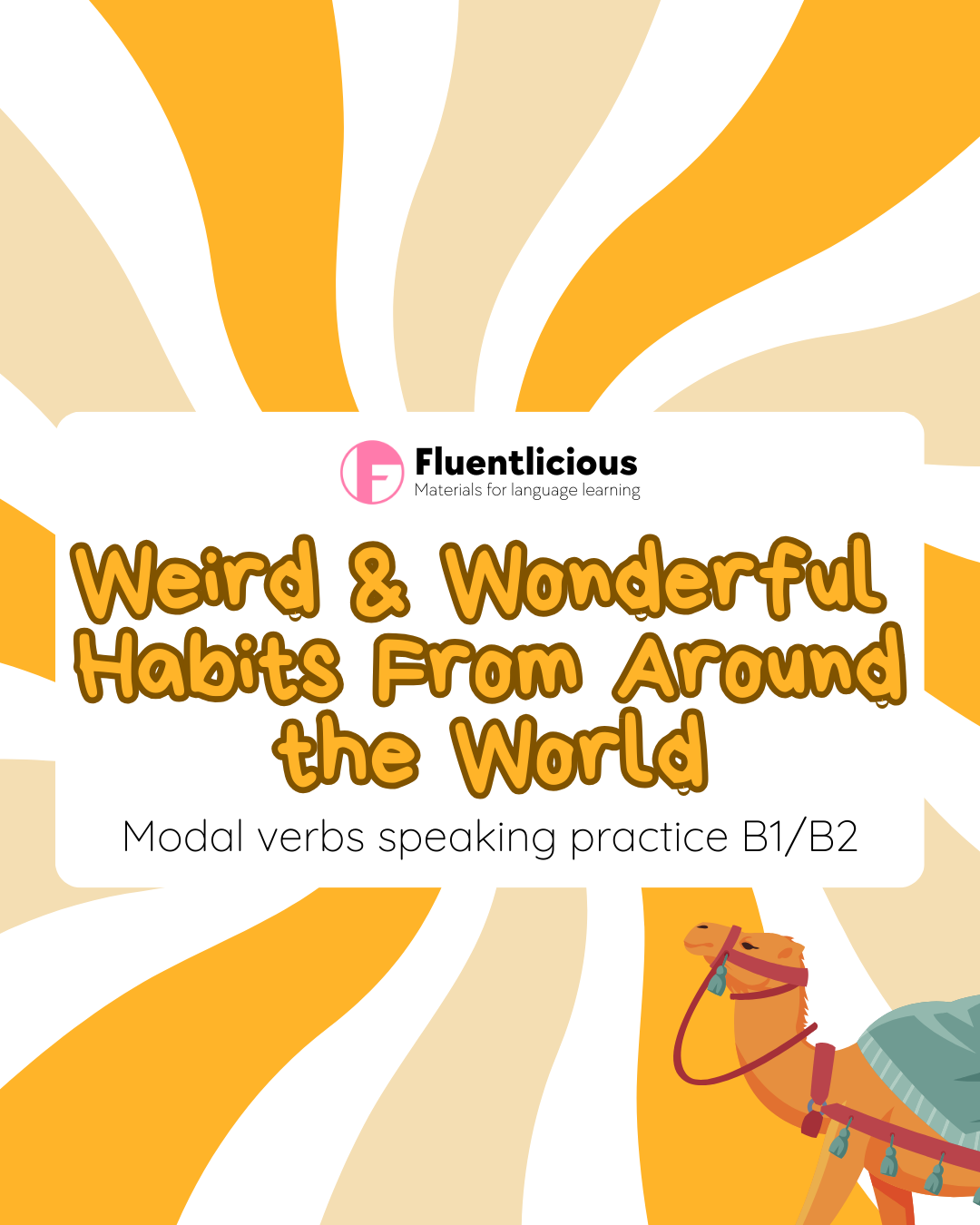 Weird & Wonderful Habits Around the World: A Modal Verbs Speaking Activity